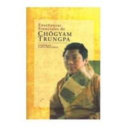 Ediciones La Llave Enseñanzas Esenciales De Chgyam Trungpa