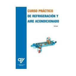 Antonio Madrid Vicente, Editor Curso Práctico De Refrigeración Y Aire Acondicionado