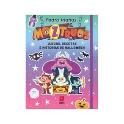 Fundación Santa María-Ediciones SM Moztruos: Juegos, Recetas E Historias De Halloween
