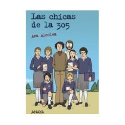 ANAYA INFANTIL Y JUVENIL Las Chicas De La 305