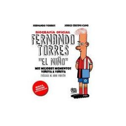 Libros Cúpula Fernando Torres. El Niño (edición Actualizada): Mis Mejores Momentos Viñeta A Viñeta