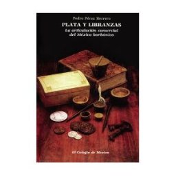 El Colegio de M#233;xico Plata Y Libranzas