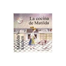 Editorial Orix, S.L. La Cocina De Matilda = Matilda's Kitchen