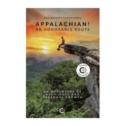 Caligrama Appalachian! An Honorable Route: An Adventure Of Resilience And Personal Growth