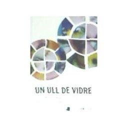 Pollen Edicions (El Tinter SAL) Un Ull De Vidre