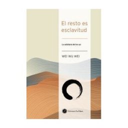 La Llave. El Resto Es Esclavitud