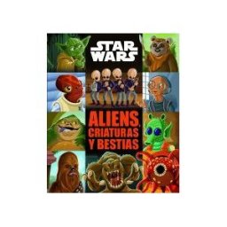 Planeta Junior Star Wars. Aliens, Criaturas Y Bestias