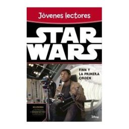 Editorial Planeta, S.A. Star Wars: El Despertar De La Fuerza. Finn Y La Primera Orden