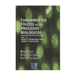 Editorial Club Universitario Fundamentos Físicos De Los Procesos Biológicos. Vol. Iii