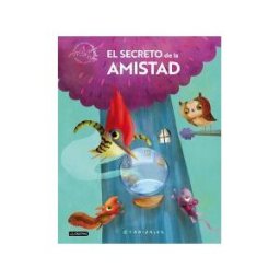 Destino Infantil Juvenil El Secreto De La Amistad