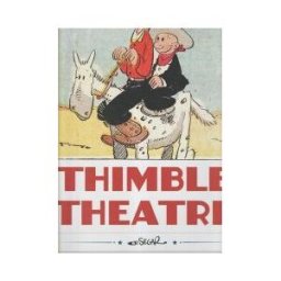 DIABOLO EDICIONES Thimble Theatre. Edicion En Castellano. Seleccion De Planchas Dominicales (1925-1930)