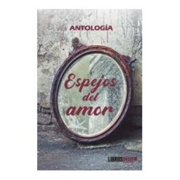 Libros indie Espejos Del Amor