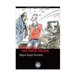 Rey Lear, S.L. El Trabajo Os Hará Libres