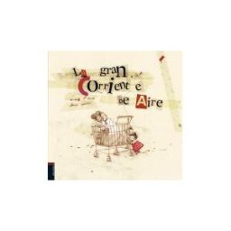 Editorial Luis Vives (Edelvives) La Gran Corriente De Aire