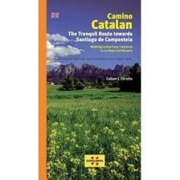 EDITORIAL PIOLET Camino Catalan. The Tranquil Route Towards Santiago
