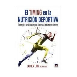 Ediciones Tutor, S.A. El Timing En La Nutrición Deportiva