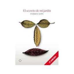 Hualde Alfaro, Luis Enrique y Pascual Loyarte, Unai El Secreto De Mi Jardín