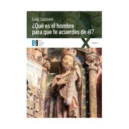Ediciones Encuentro, S.A. qué Es El Hombre Para Que Te Acuerdes De él?