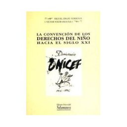 Ediciones Universidad de Salamanca La Convención De Los Derechos Del Niño Hacia El Siglo Xxi