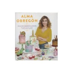 Editorial Planeta, S.A. Dulces Maravillosos: Drip Cakes, Unicornios, Sirenas... La última Moda En Repostería