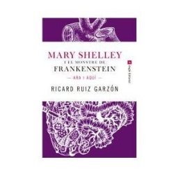 Angle Editorial Mary Shelley I El Monstre De Frankenstein.