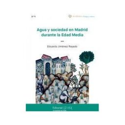 Servicio de Publicaciones de la Universidad de Cádiz Agua Y Sociedad En Madrid Durante La Edad Media