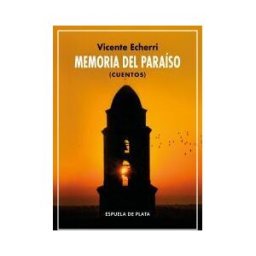 Ediciones Espuela de Plata Memoria Del Paraíso