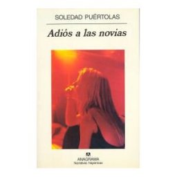 Editorial Anagrama S.A. Adiós A Las Novias