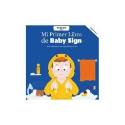 Editorial Edaf, S.L. Mi Primer Libro Baby Sign Vol. I