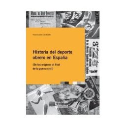 Ediciones Universidad de Salamanca Historia Del Deporte Obrero En España