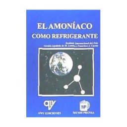 Antonio Madrid Vicente, Editor El Amoníaco Como Refrigerante