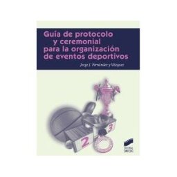 Sintesis Guía De Protocolo Para La Organización De Eventos Deportivos
