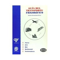 Ediciones Mundi-Prensa Guía Del Transporte Frigorífico