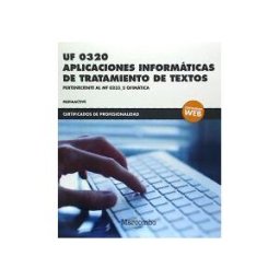 Marcombo *uf 0320 Aplicaciones Informáticas De Tratamiento De Textos