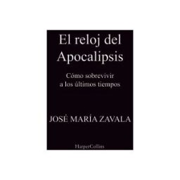 HarperCollins El Reloj Del Apocalipsis. Cómo Sobrevivir A Los últimos Tiempos