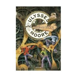 Montena La Casa De Los Espejos (serie Ulysses Moore 3)