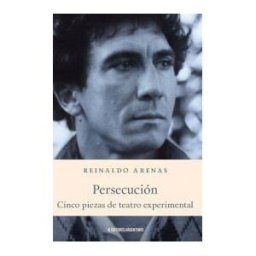 Editores Argentinos Persecución: Cinco Piezas De Teatro Experimental