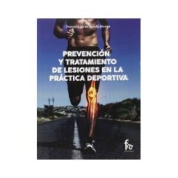 Formación Alcalá, S.L. Prevención Y Tratamiento De Lesiones En La Práctica Deportiva