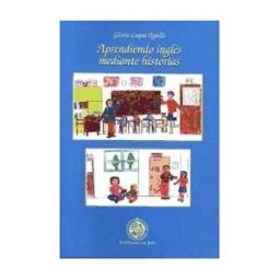 Editorial Universidad de Jaén Aprendiendo Inglés Mediante Historias