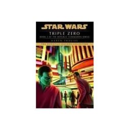 RANDOM HOUSE WORLDS Triple Zero: Star Wars Legends (republic Commando)