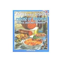 Escudo de Oro Tapas And Dishes From The Cuisine Of Majorca, Minorca, Ibiza And Formentera