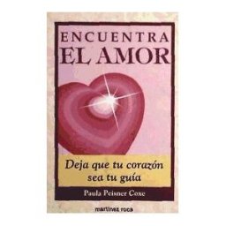 Ediciones Martínez Roca Encuentra El Amor