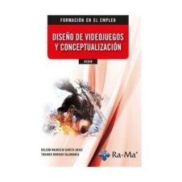 Ra-Ma S.A. Editorial y Publicaciones Ifcd40 Diseño De Videojuegos Y Conceptualización