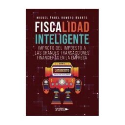Universo de Letras Fiscalidad Inteligente Impacto Del Impuesto A Las Grandes Transacciones Financieras En La Empresa