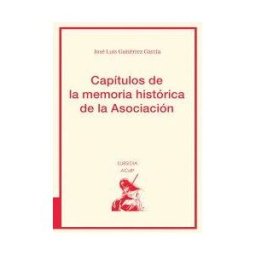 Fundación Universitaria San Pablo CEU Capítulos De La Memoria Histórica De La Asociación