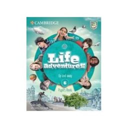 Cambridge University Press Life Adventures. Pupil's Book. Level 6