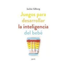 Zenith Juegos Para Desarrollar La Inteligencia Del Bebé
