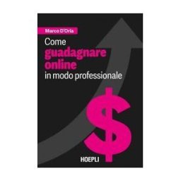 HOEPLI Como Guadarnare Online In Modo Professionale