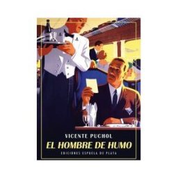 Ediciones Espuela de Plata El Hombre De Humo