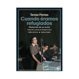Ediciones Espuela de Plata Cuando éramos Refugiados